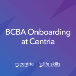 Graphic reading bcba onboarding at centria