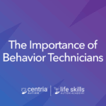 the importance of behavior technicians