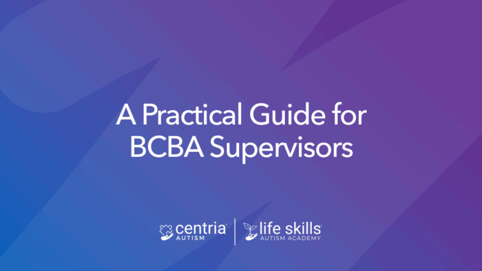 graphic that reads "a practical guide for BCBA supervisors"