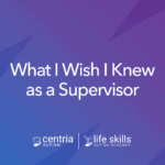 graphic that reads "what I wish I knew as a supervisor"