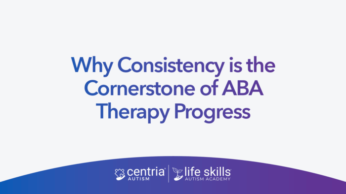 Why Consistency is the Cornerstone of ABA Therapy Progress