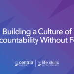 graphic that says Building a Culture of Accountability Without Fear