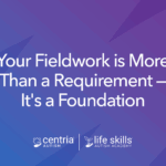 graphic that says Your Fieldwork is More Than a Requirement -- It's a Foundation
