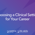 graphic that reads "choosing a clinical setting for your career"
