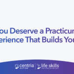 you deserve a practicum experience that builds you up