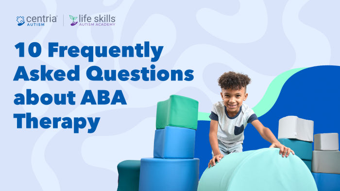 10 frequently asked questions about aba therapy