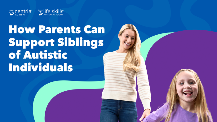 how parents can support siblings of autistic individuals