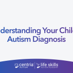 understanding your child's autism diagnosis
