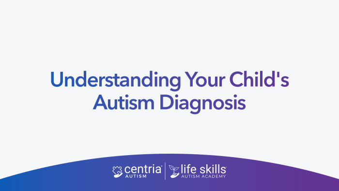 understanding your child's autism diagnosis